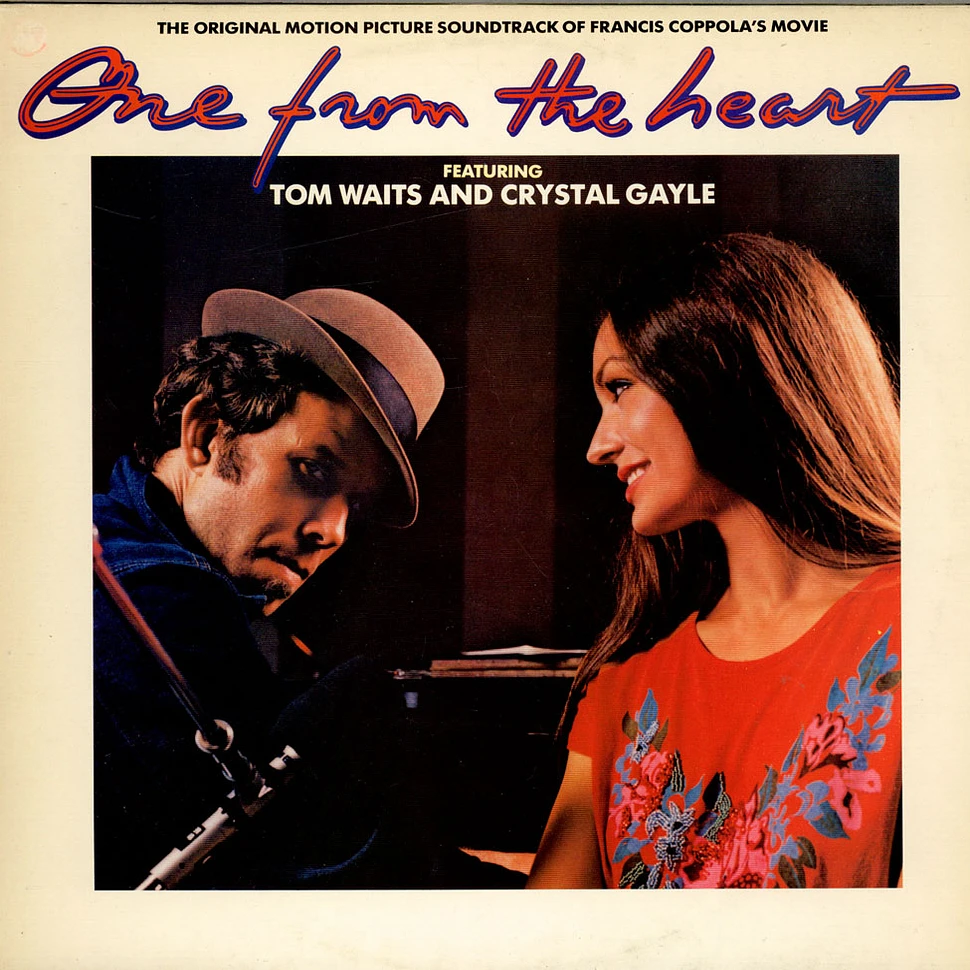 Tom Waits And Crystal Gayle - One From The Heart - The Original Motion Picture Soundtrack Of Francis Coppola's Movie