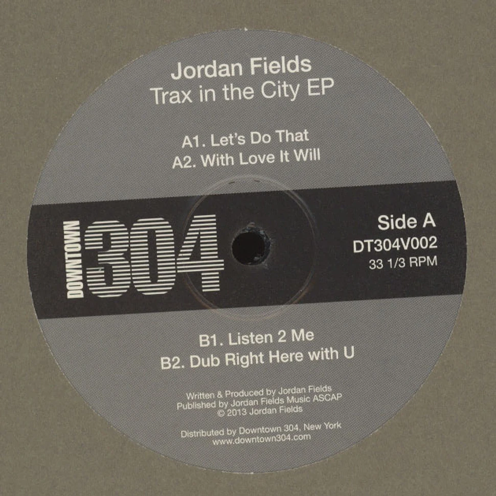 Jordan Fields - Trax In The City EP Black Vinyl Edition