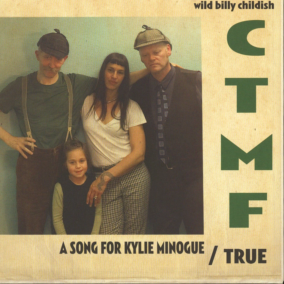 Wild Billy Childish & CTMF - A Song For Kylie Minogue / True