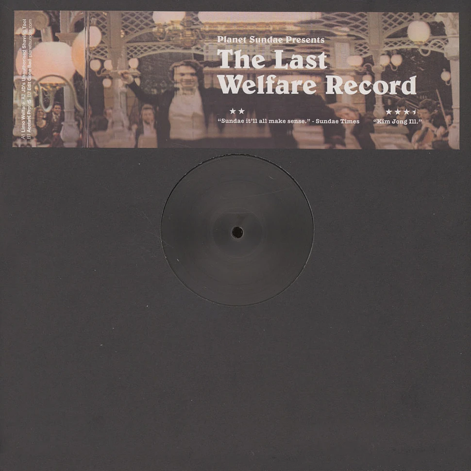 Planet Sundae presents - The Last Welfare Record