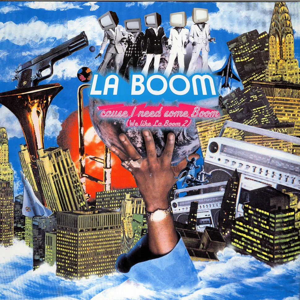 La Boom - 'Cause I Need Some Boom (We Like La Boom 2)