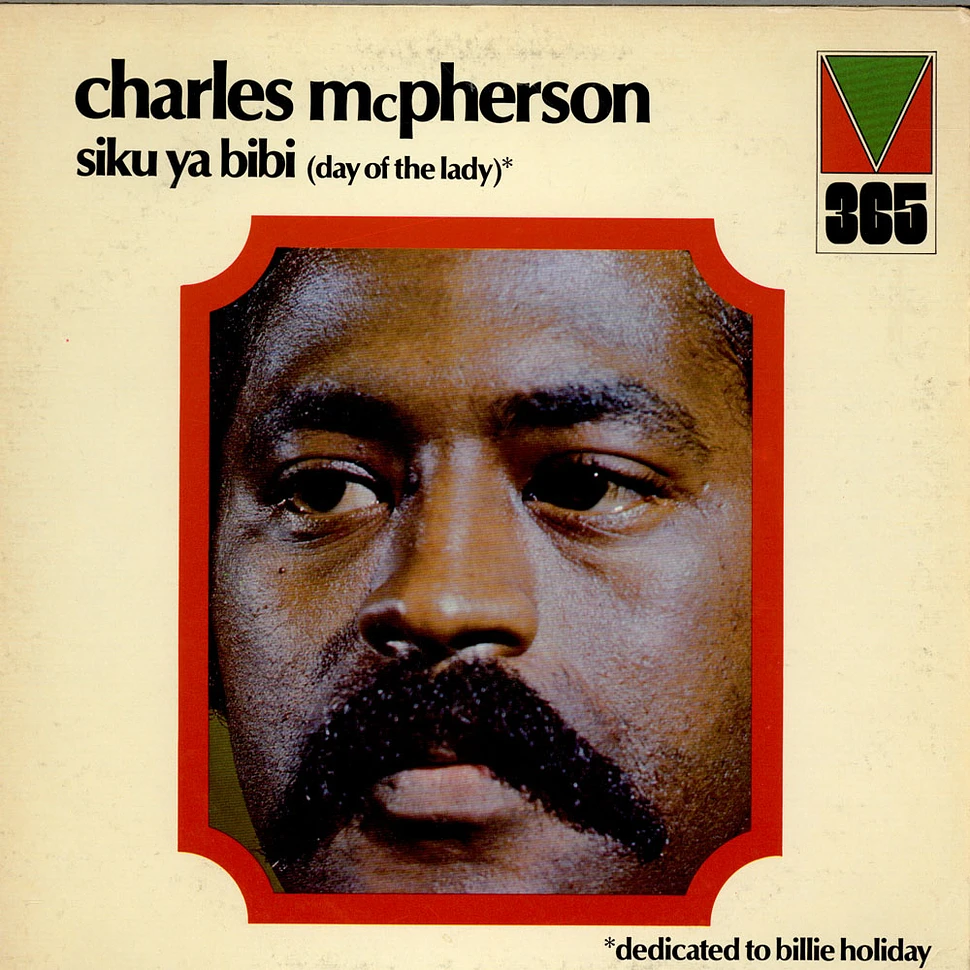 Charles McPherson - Siku Ya Bibi (Day Of The Lady)