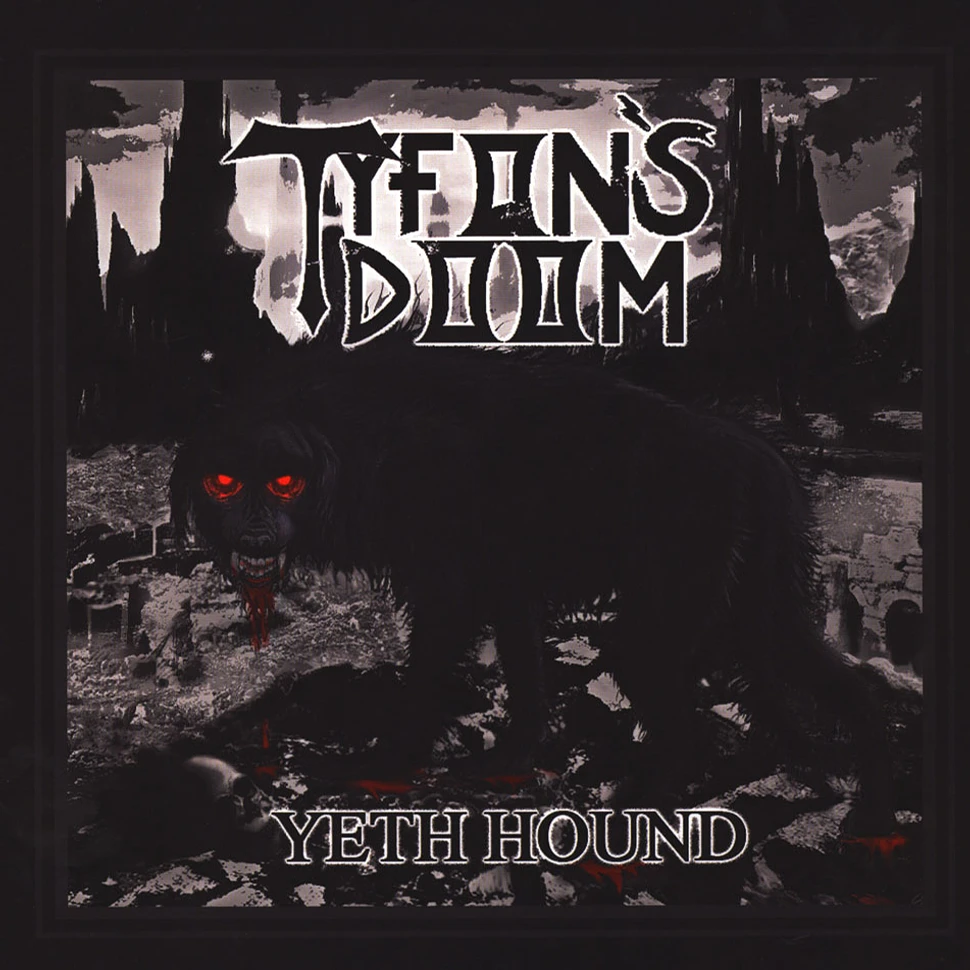Tyfon's Doom - Yeth Hound