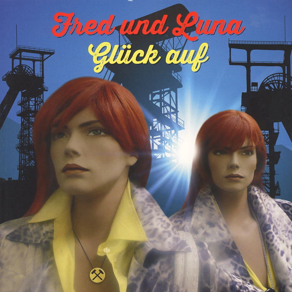 Fred Und Luna - Glück Auf