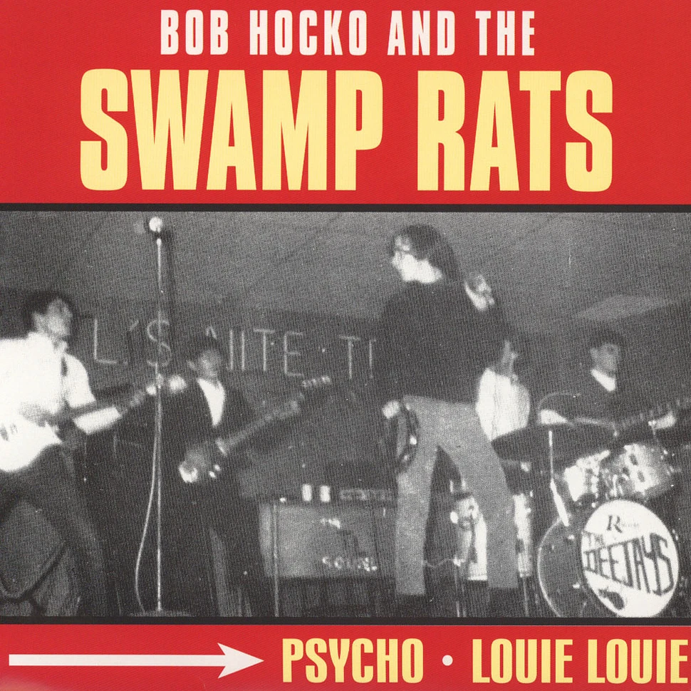 Swamp Rats - Psycho / Louie Louie