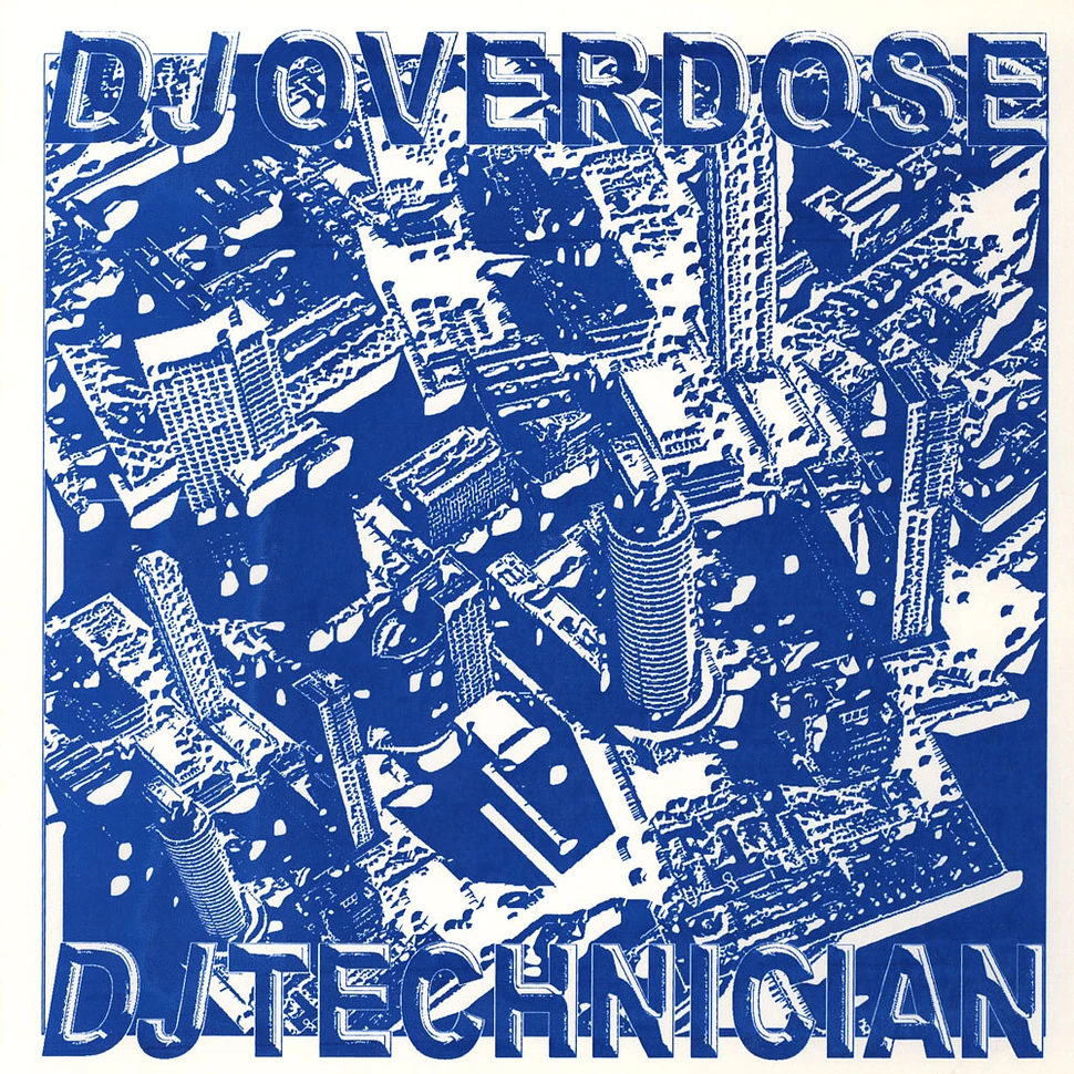 DJ Overdose & DJ Technician - DJ Overdose X DJ Technician