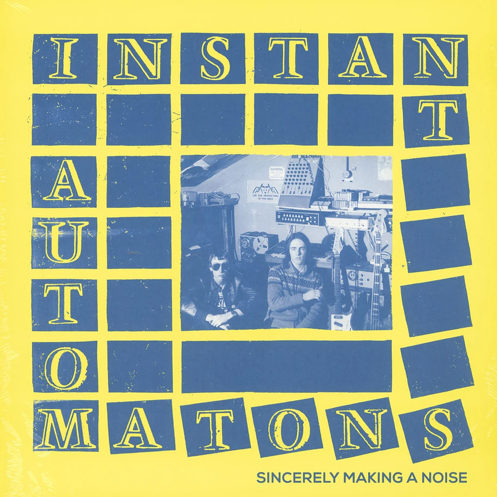 Instant Automatons - Sincerely Making A Noise