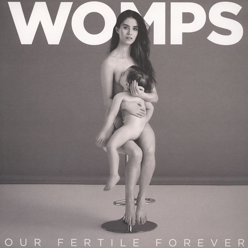 Womps - Our Fertile Forever