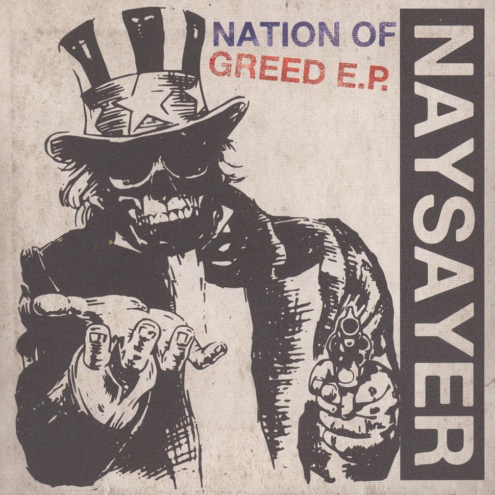 Naysayer - Nation Of Greed