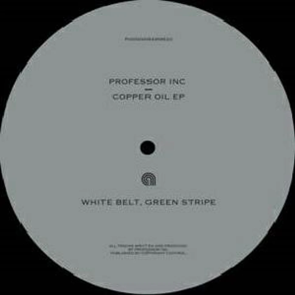 Professor Inc - Copper Oil EP