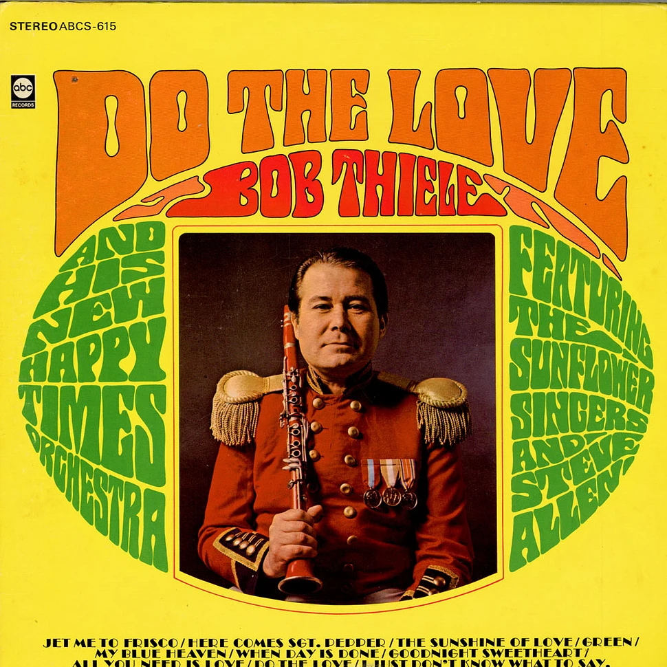 Bob Thiele And His New Happy Times Orchestra Featuring The Sunflower Singers And Steve Allen - Do The Love
