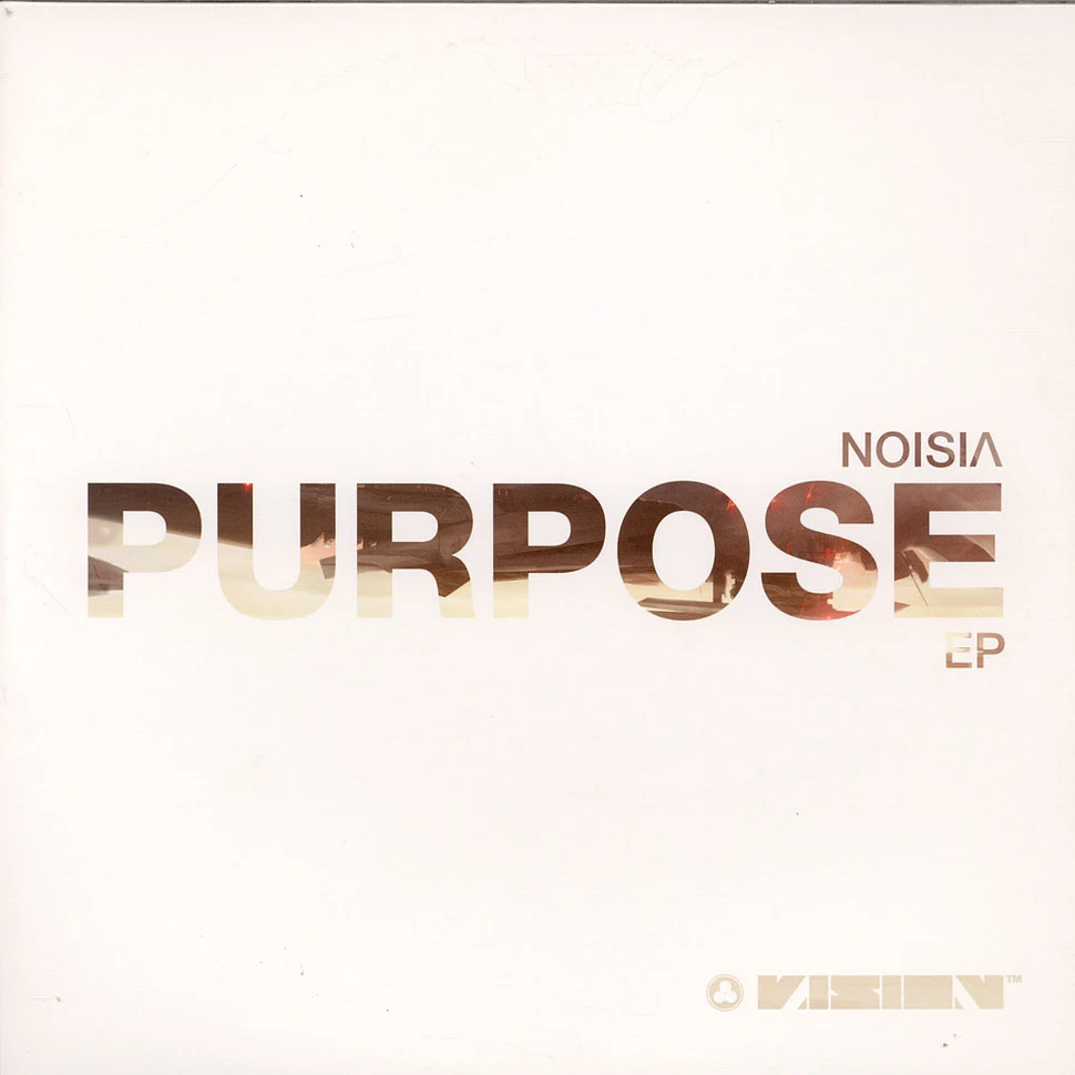 Noisia - Purpose EP