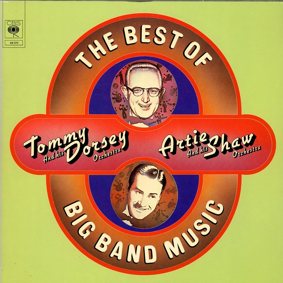 Tommy Dorsey And His Orchestra, Artie Shaw And His Orchestra - The Best Of Big Band Music