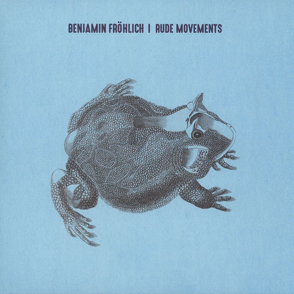 Benjamin Fröhlich - Rude Movements