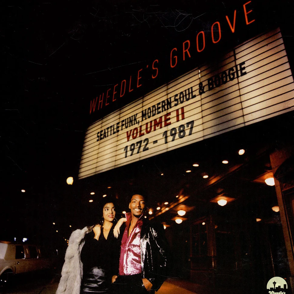 V.A. - Wheedle's Groove: Seattle Funk, Modern Soul And Boogie Volume II 1972-1987