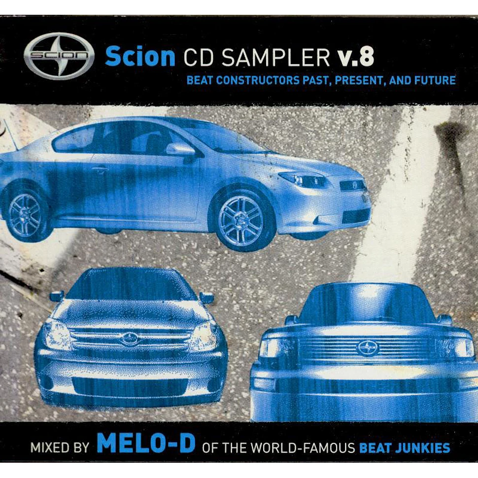 Melo-D - Scion CD Sampler V.8 - Beat Constructors Past Present, And Future