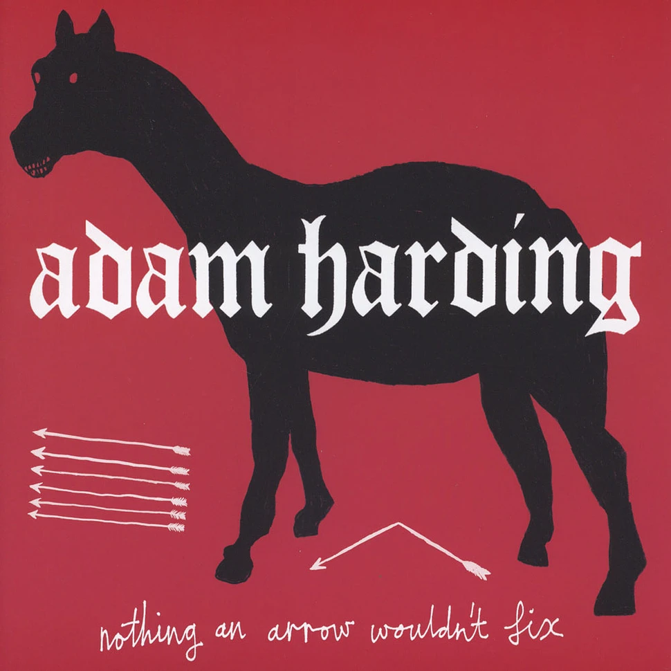 Adam Harding - Nothing An Arrow Wouldn't Fix