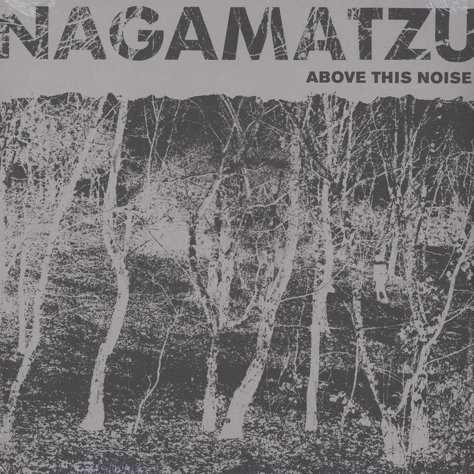 Nagamatzu - Above This Noise