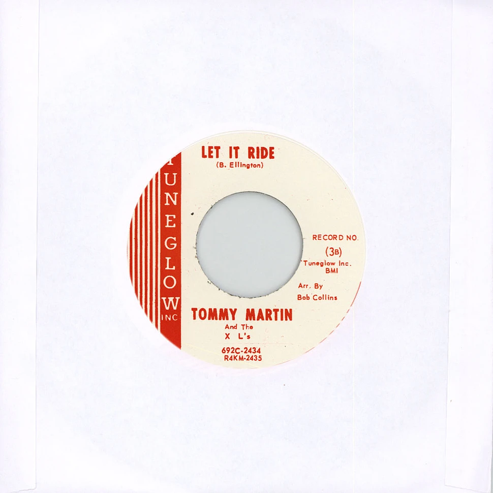 Tommy Martin & The Xl's - Hoochie Coochie / Let It Ride