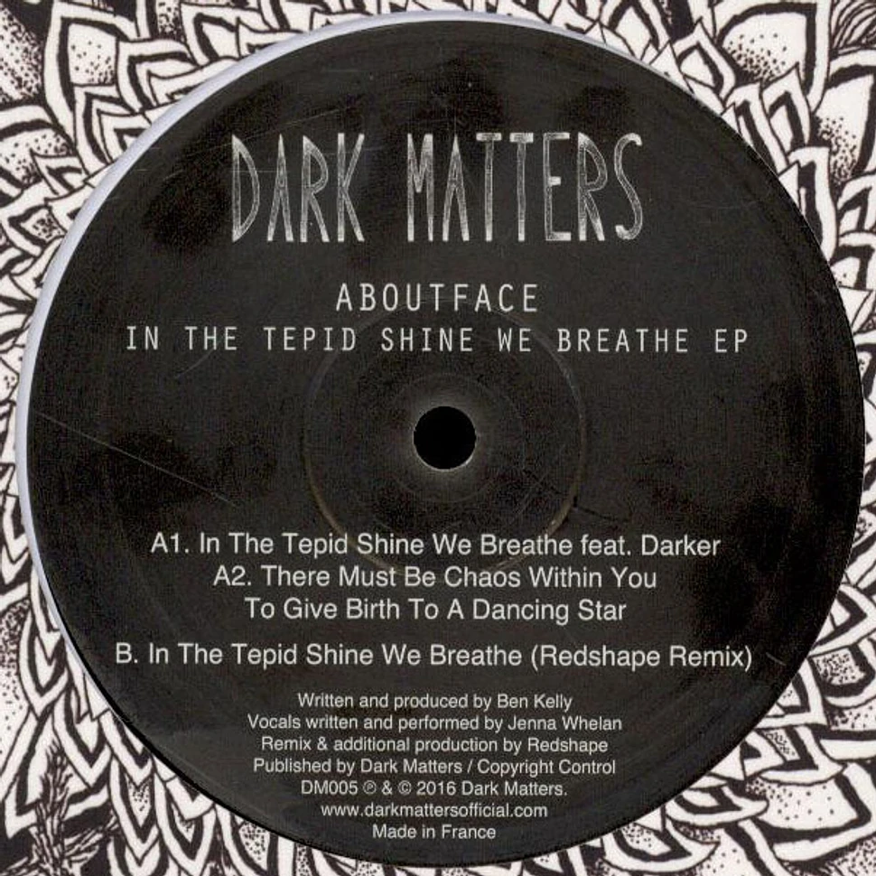 Aboutface - In The Tepid Shine We Breathe EP