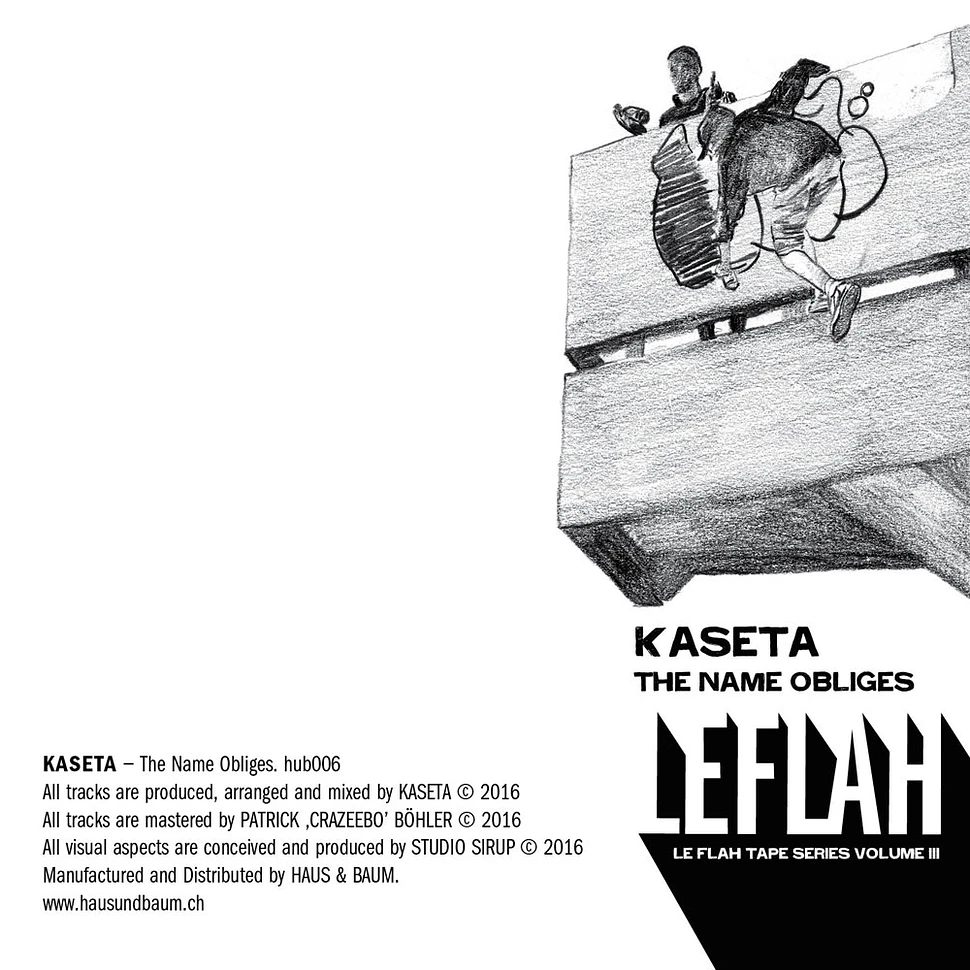 Kaseta - Le Flah Tape Series Volume 3: The Name Obliges