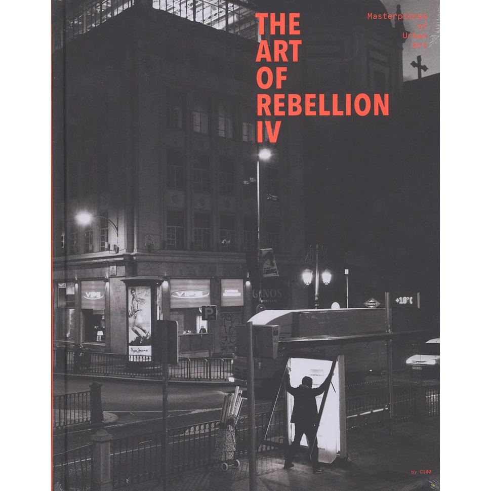 Christian Hundertmark - Art Of Rebellion 4 - Masterpeices Of Street Art