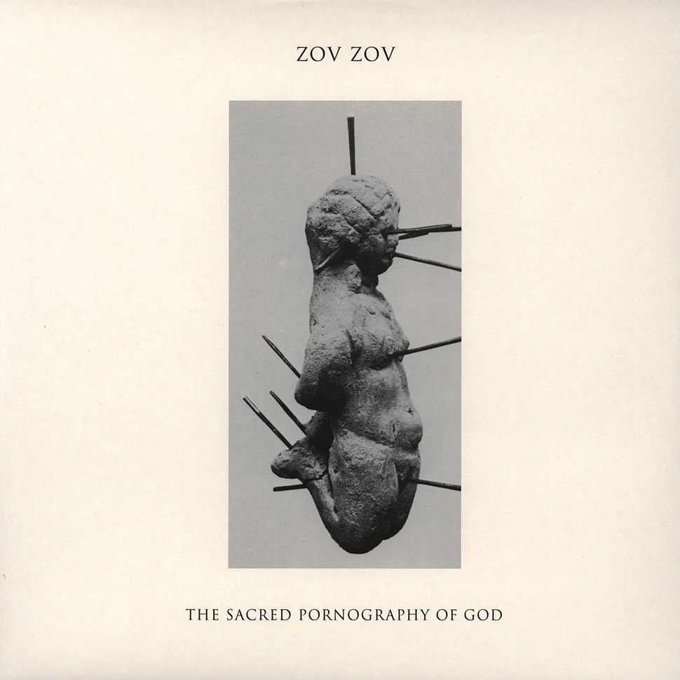 Zov Zov (Oliver Ho & Tommy Gillard) - The Sacred Pornography Of God