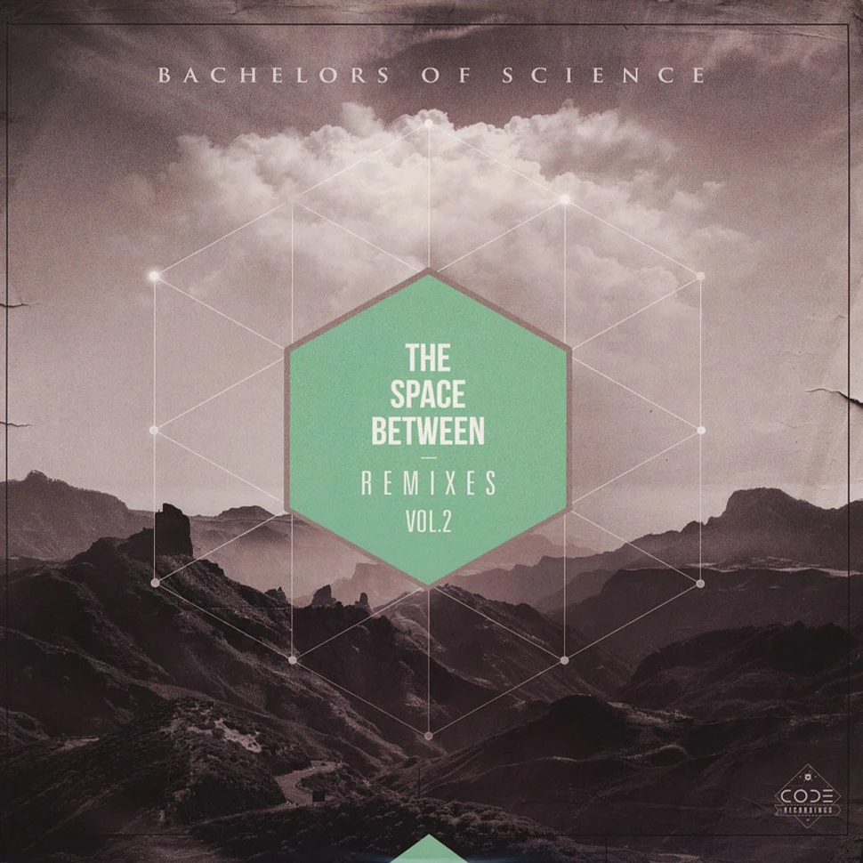 Bachelors Of Science - The Space Between Remixes Volume 2