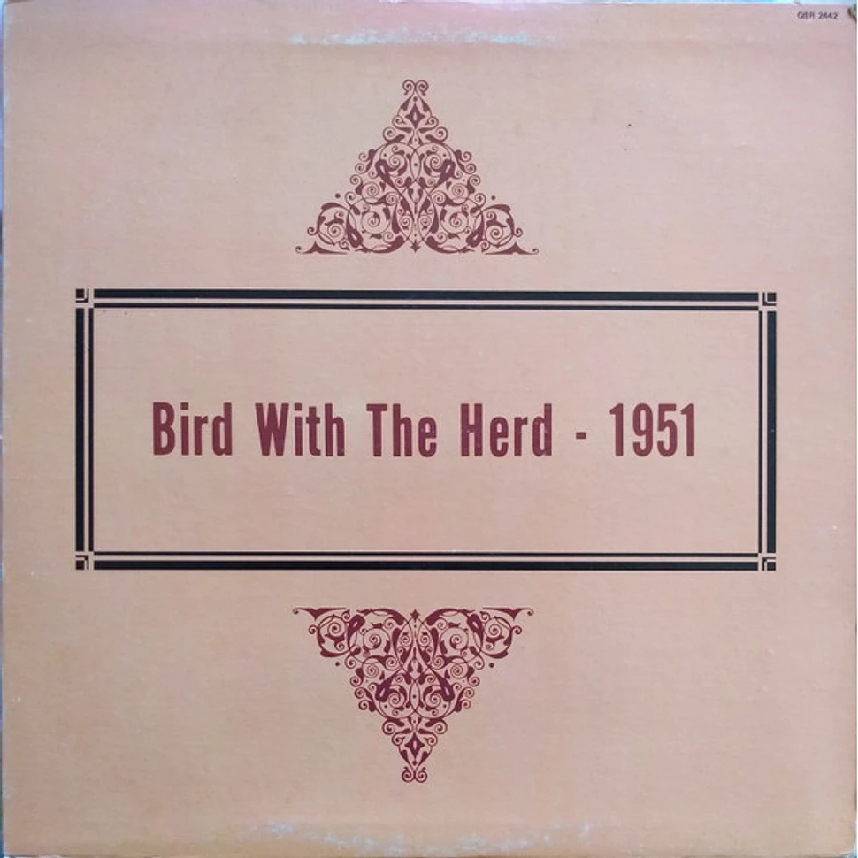 Charlie Parker - Bird With The Herd - 1951