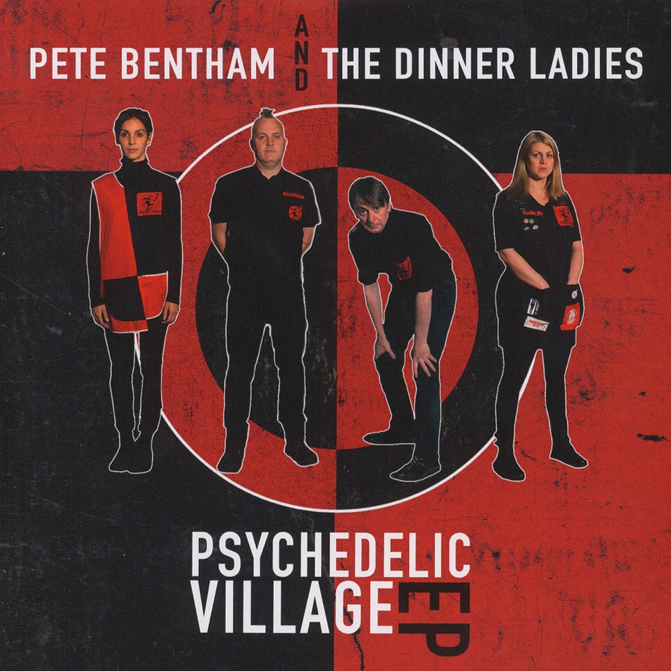 Pete Bentham & The Dinner Ladies - Psychedelic Village