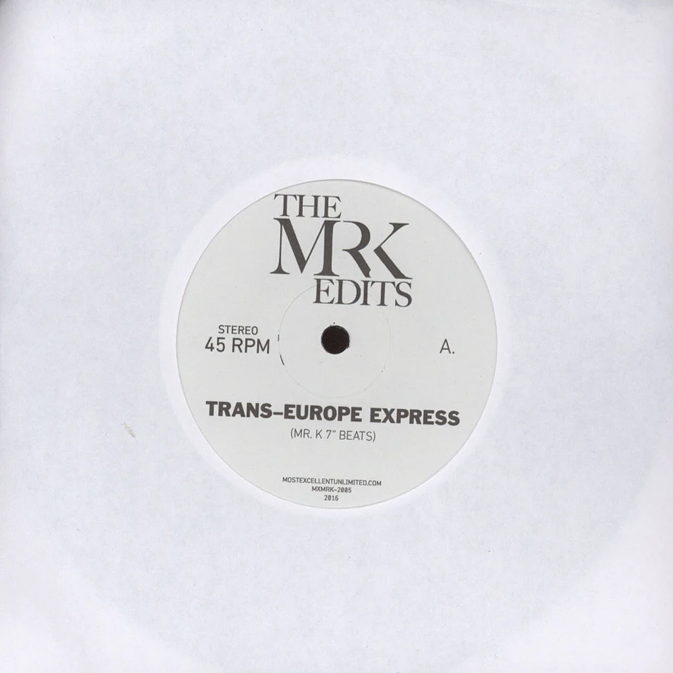Mr. K - Trans Europe Express 7" Edits
