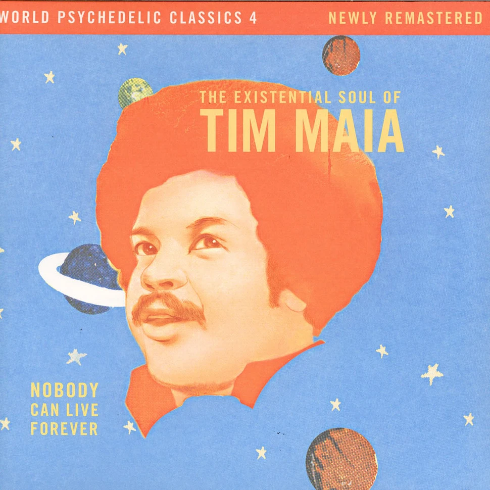 Tim Maia - Nobody Can Live Forever (The Existential Soul Of Tim Maia)