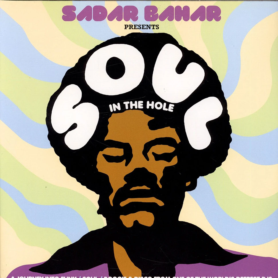 Sadar Bahar - Soul In The Hole (A Journey Into Funk / Soul / Boogie & Disco From One Of The World's Deepest DJs)
