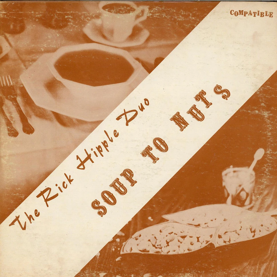 The Rick Hipple Duo - Soup To Nuts