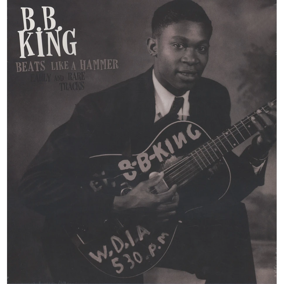 B.B. King - Beats Like A Hammer: Early And Rare Tracks