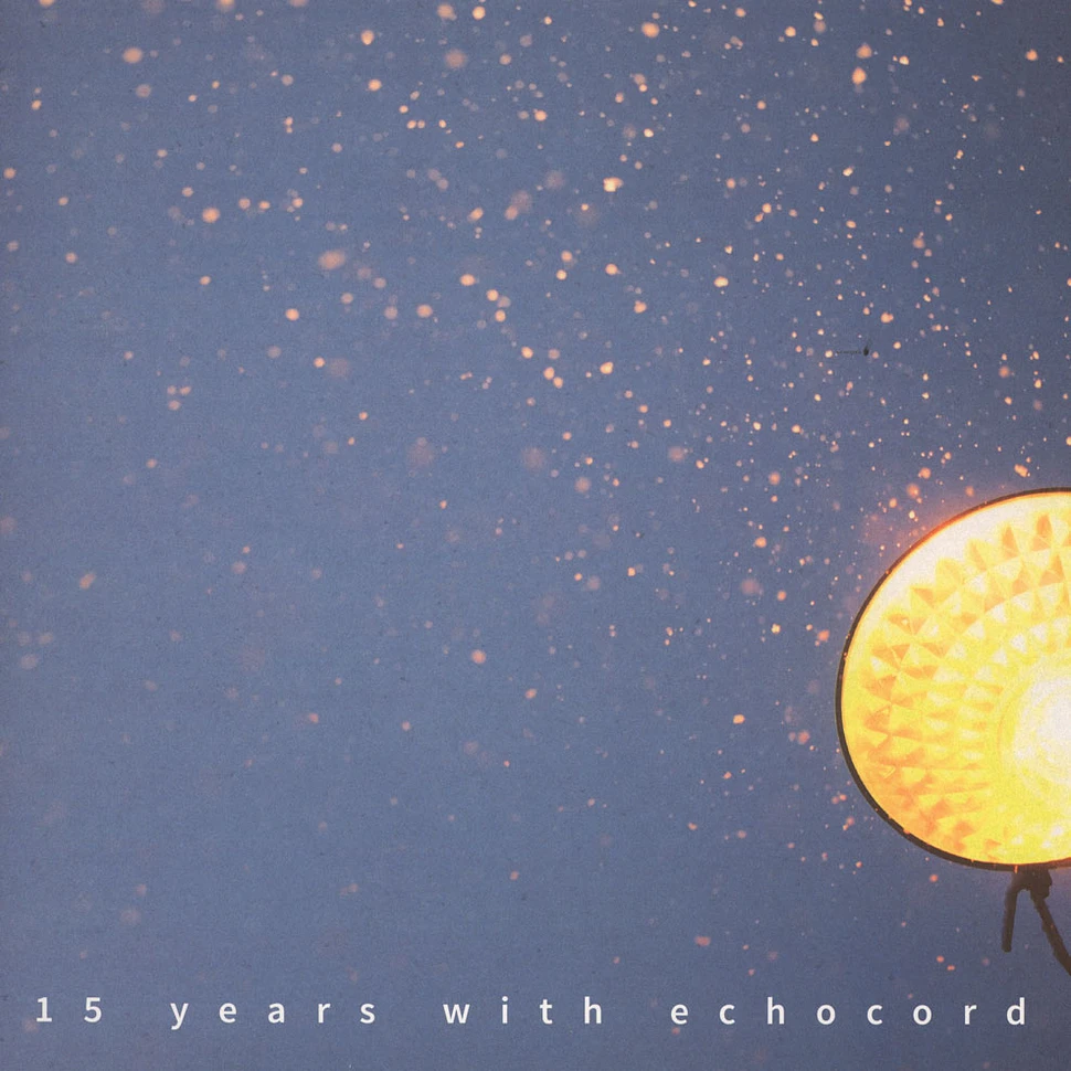 V.A. - 15 Years With Echocord