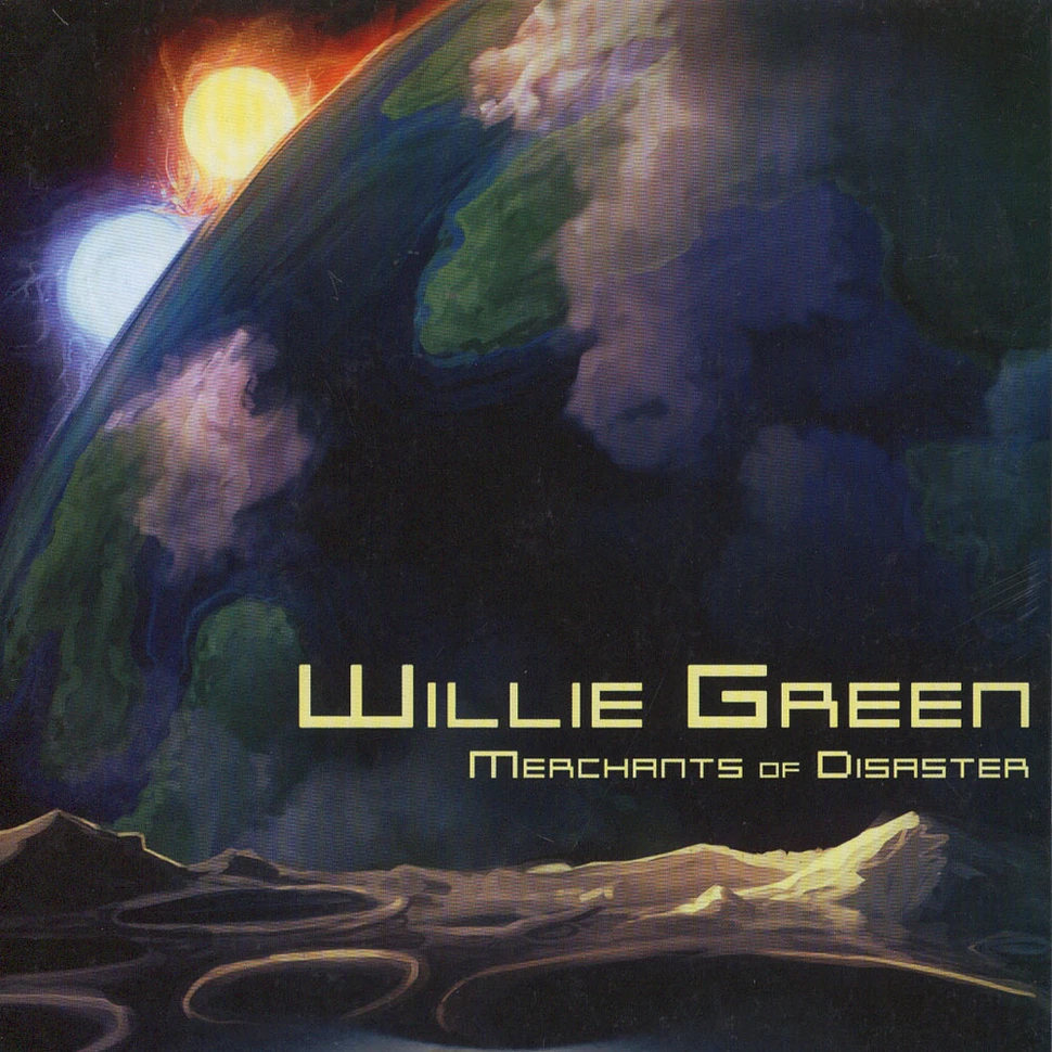 Willie Green - Merchants Of Disaster