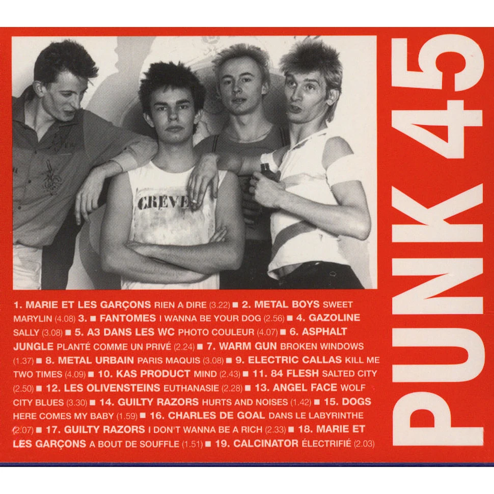 V.A. - Punk 45: Les Punks: The French Connection - The First Wave Of French Punk 1977-80