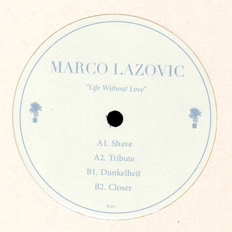 Marco Lazovic - Life Without Love