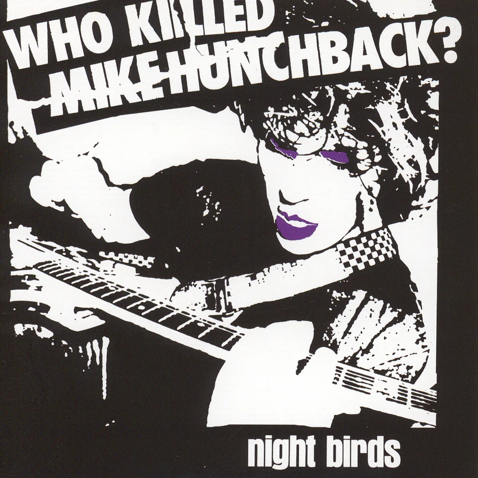 Night Birds - Who Killed Mike Hunchback?