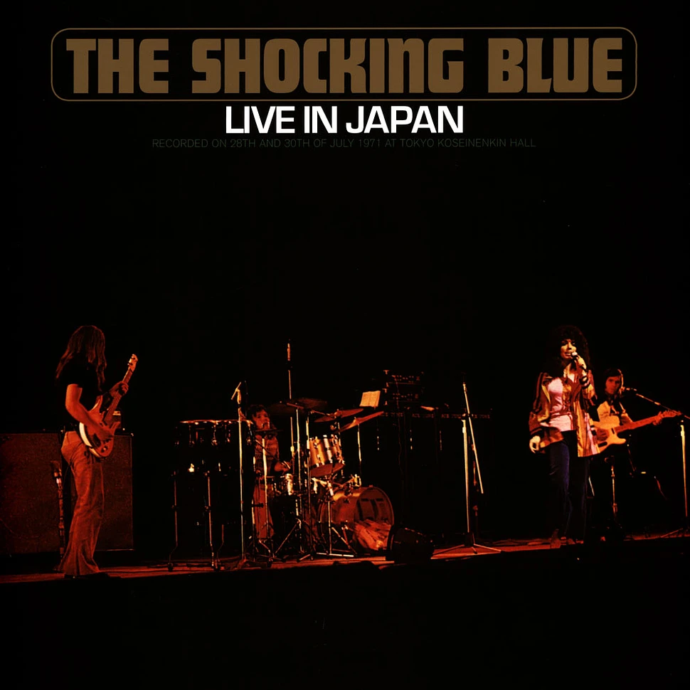 The Shocking Blue - Live In Japan Black Vinyl Edition