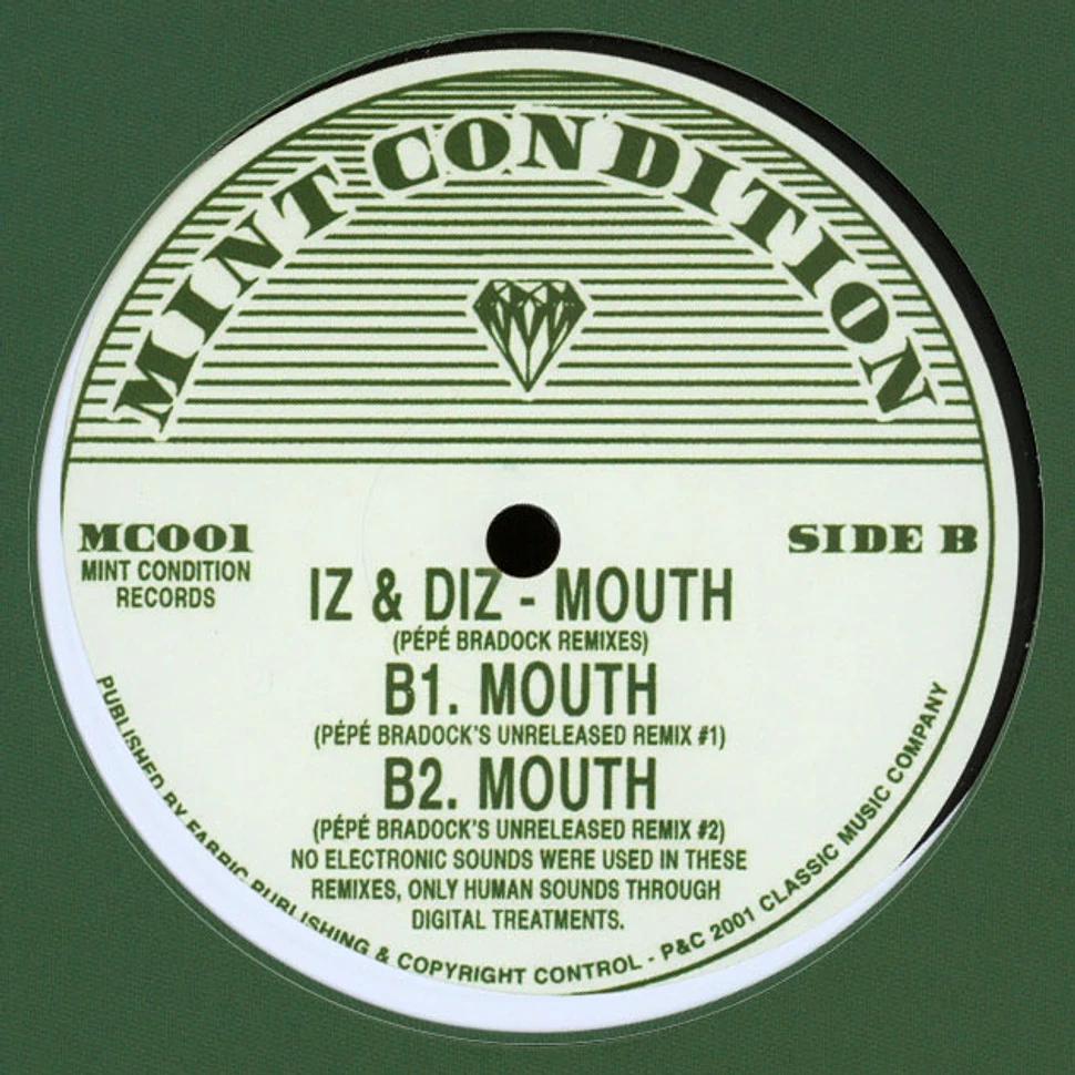 Iz & Diz - Mouth Unreleased Pepe Bradock Remixes
