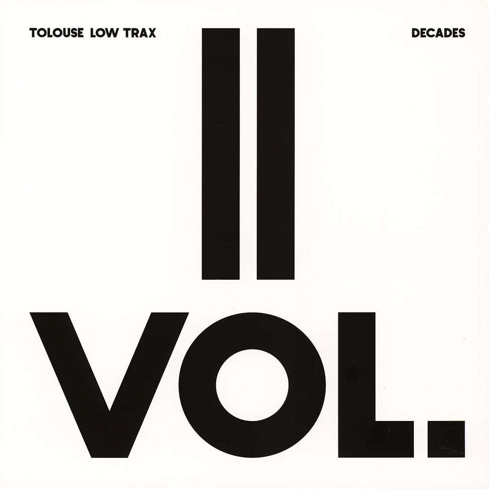 Tolouse Low Trax - Decade Volume 2/3