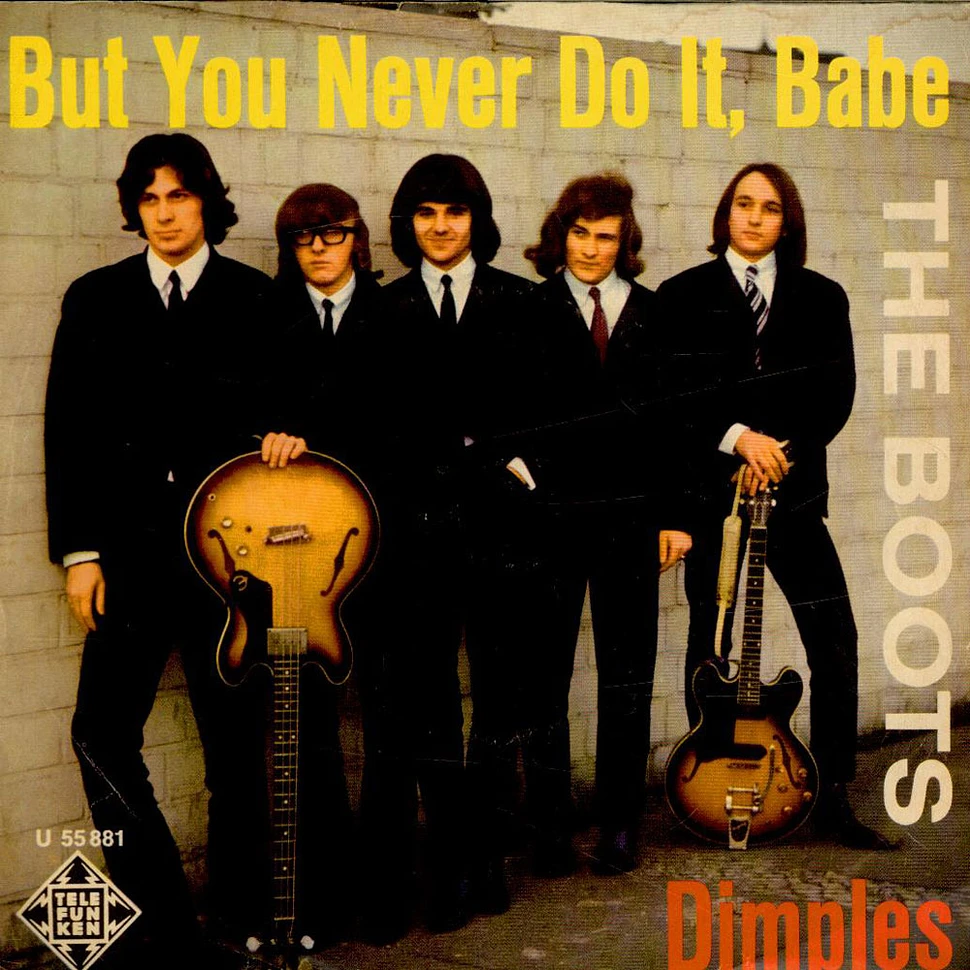 The Boots - But You Never Do It, Babe