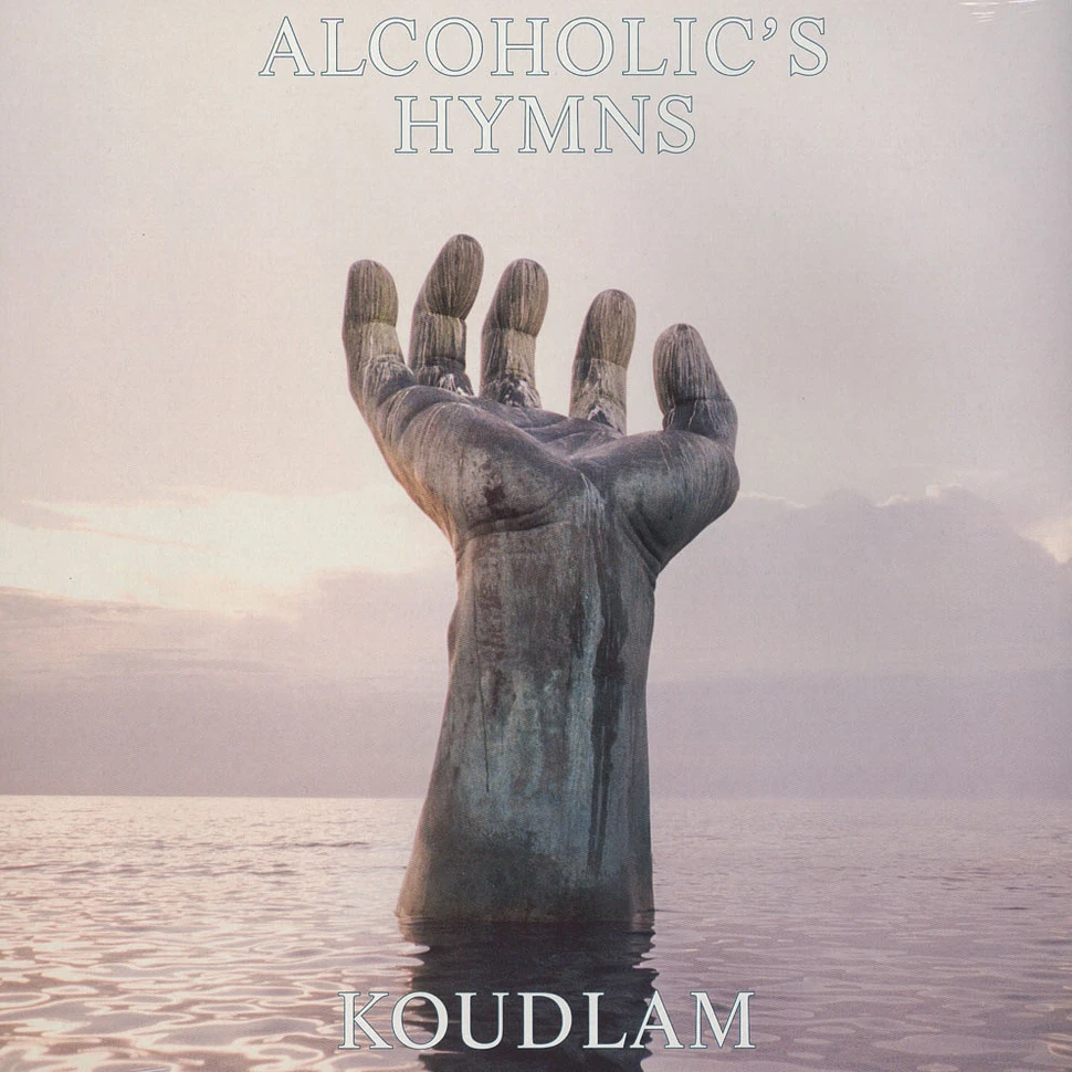 Koudlam - Alcoholic'S Hymn