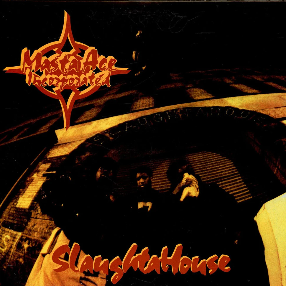 Masta Ace Incorporated - SlaughtaHouse