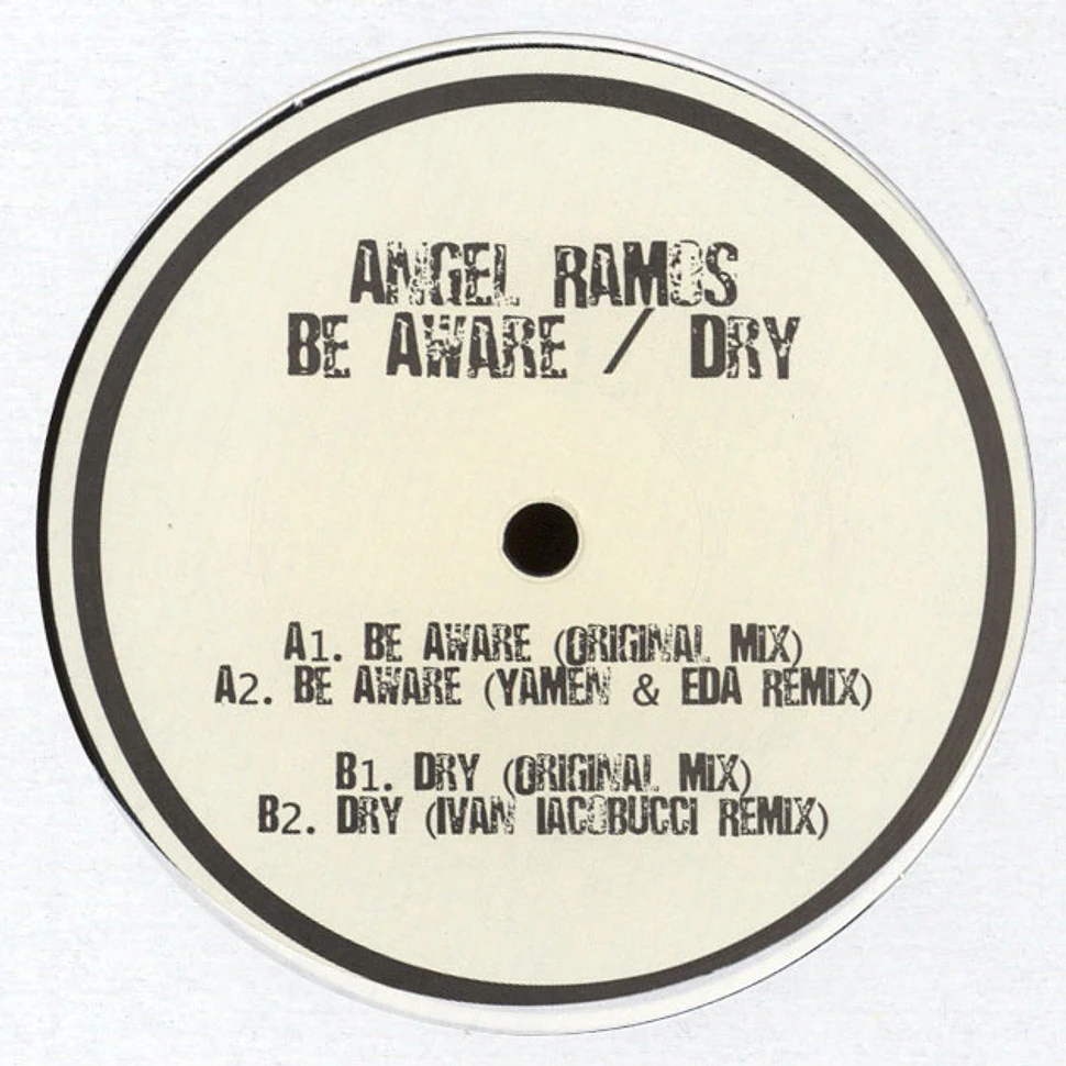 Angel Ramos - Be Aware / Dry