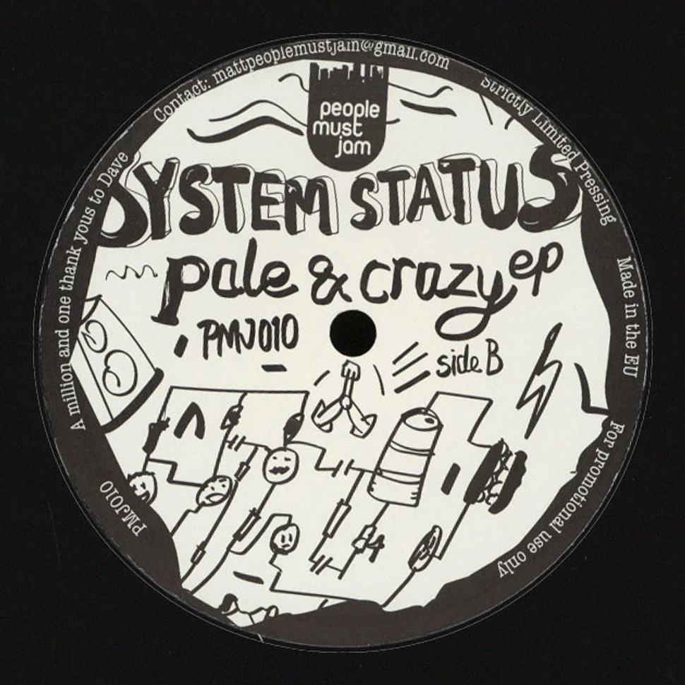 System Status - Pale & Crazy EP