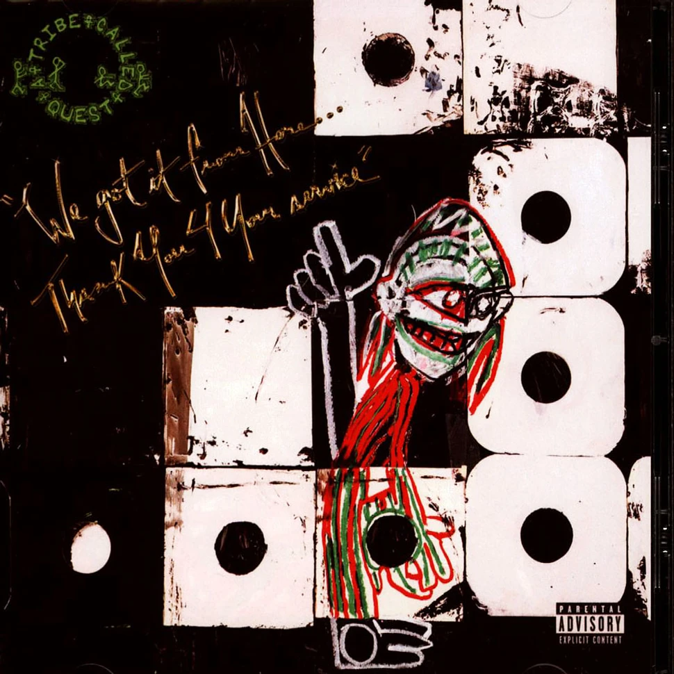 A Tribe Called Quest - We Got It From Here … Thank You For Your Service