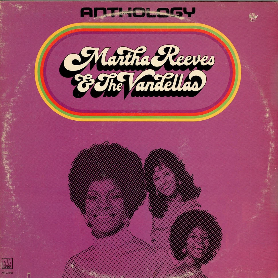 Martha Reeves & The Vandellas - Anthology